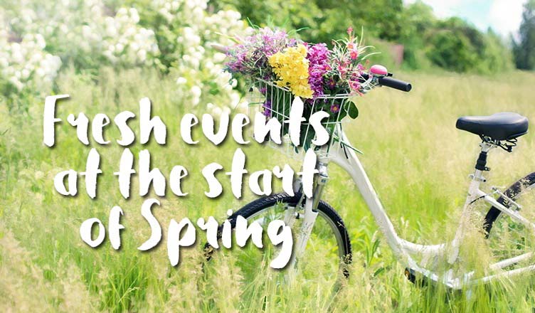 Fresh Events At The Start Of Spring