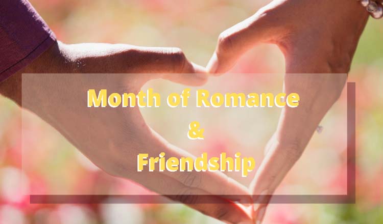 August – The Month Of Romance And Friendship
